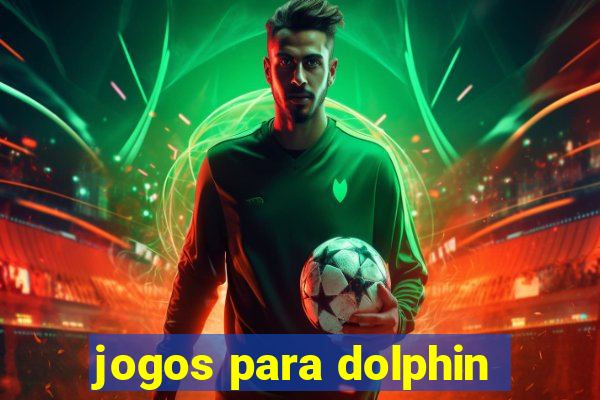 jogos para dolphin